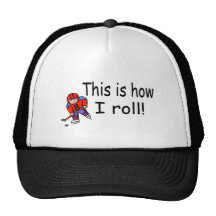 This Is How I Roll (Hockey) Hats