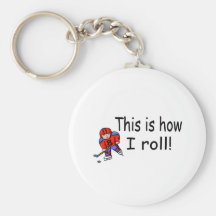 This Is How I Roll (Hockey) Keychain