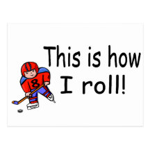 This Is How I Roll (Hockey) Postcards