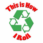 This is how I roll photo sculptures