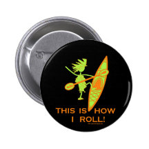 This Is How I Roll Pin