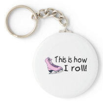 This Is How I Roll (Pink Ice Skate) Key Chain