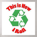 This is how I roll posters
