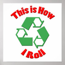 This is how I roll Poster