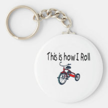 This Is How I Roll (Red Tricycle) Key Chains