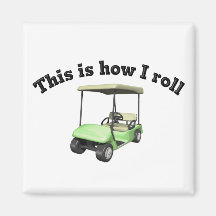 This is How I Roll Refrigerator Magnet