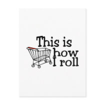 This Is How I Roll Shopping Cart