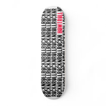 This is how I roll. Skate Boards