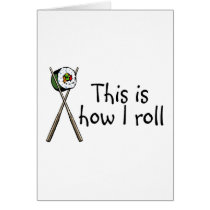 This Is How I Roll Sushi