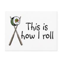 This Is How I Roll Sushi