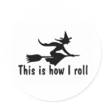 This Is How I Roll Witch