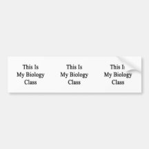 This Is My Biology Class Bumper Stickers