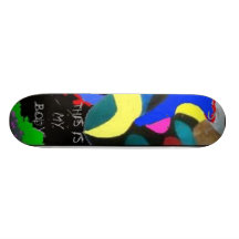 ''THIS IS MY BODY'' SKATEBOARDS