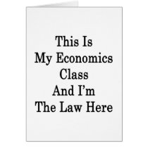 This Is My Economics Class And I'm The Law Here