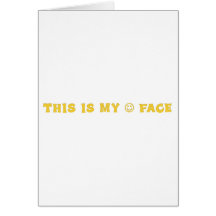 This is my happy face 2 greeting card