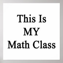 This Is MY Math Class Poster