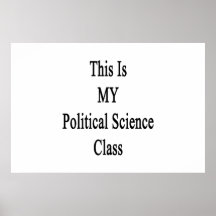 This Is MY Political Science Class Print