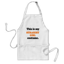 This is my Straight Girl Costume Apron