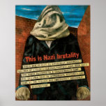 This Is Nazi Brutality posters