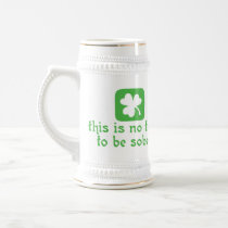 This Is No Time To Be Sober Coffee Mugs