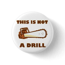this Is Not A Drill Chainsaw Pins