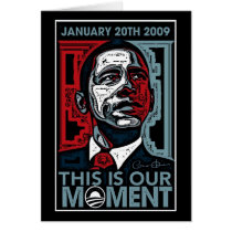 This Is Our Moment January 20th 2009 Greeting Cards