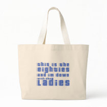 this is the 80s and im down with the ladies canvas bags