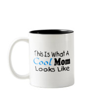 This Is What A Cool Mom Looks Like (2) Coffee Mugs