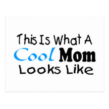 This Is What A Cool Mom Looks Like (2) Post Cards