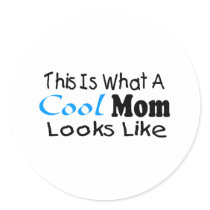 This Is What A Cool Mom Looks Like (2)