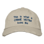 This is what a CRIME VICTIMlooks like Embroidered Hat
