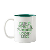 This is what a feminist looks like mugs