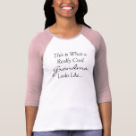 This is What a Really Cool Grandma Looks Like T Shirts