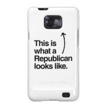 THIS IS WHAT A REPUBLICAN LOOKS LIKE GALAXY SII CASE