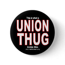 This is what a UNION THUG looks like.