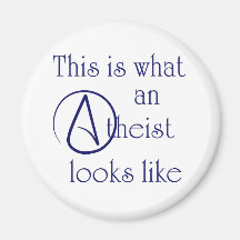 This Is What An Atheist Looks Like! Refrigerator Magnets