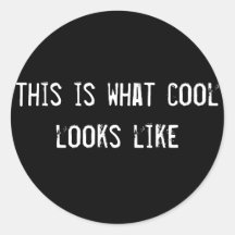 this is what cool looks like stickers