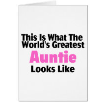 This Is What The World's Greatest Auntie Looks  Li Greeting Cards