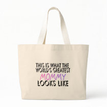 This Is What The World's Greatest Mommy (2) Tote Bag