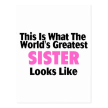 This Is What The World's Greatest Sister Looks Lik Post Card