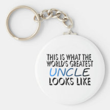 This Is What The World's Greatest Uncle (2) Keychains