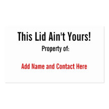 This Lid Ain't Yours! Business Card Templates