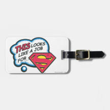 This looks like a job for Superman Luggage Tag