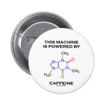 This Machine Is Powered By Caffeine (Molecule) Pins