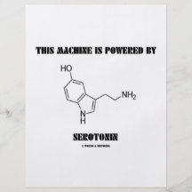 This Machine Is Powered By Serotonin (Chemistry) Flyers