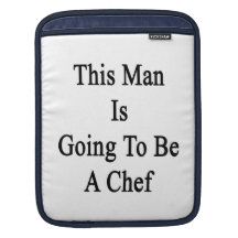 This Man Is Going To Be A Chef iPad Sleeve