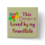 This memaw loved by my grandkids buttons