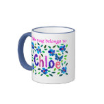 'This Mug Belongs to Chloe' Ringer Mug