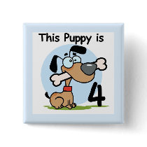 This Puppy 4th Birthday Tshirts and Gifts Buttons