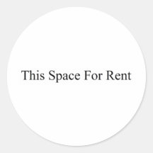 This Space for Rent Round Stickers